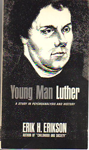 Beispielbild fr Young Man Luther: A Study in Psychoanalysis and History zum Verkauf von Wonder Book