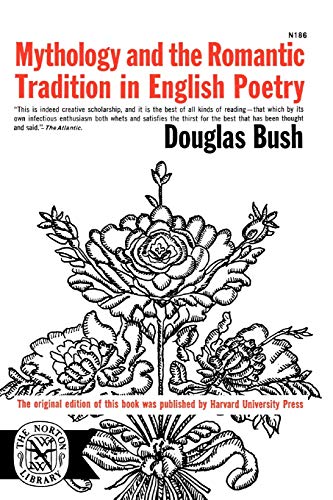 Beispielbild fr Mythology and the Romantic Tradition in English Poetry zum Verkauf von Better World Books
