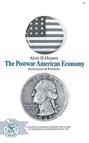 Stock image for The Postwar American Economy: Performance And Problems for sale by Wonder Book