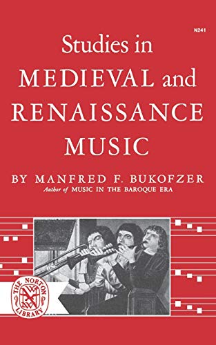 Imagen de archivo de Studies in Medieval and Renaissance Music (Norton Library (Paperback)) a la venta por HPB-Movies