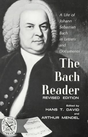 Beispielbild fr The Bach Reader: A Life of Johann Sebastian Bach in Letters and Documents, Revised Edition zum Verkauf von Half Price Books Inc.