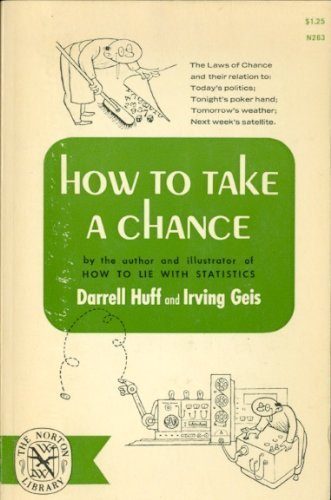 How to Take a Chance (9780393002638) by Huff, Darrell