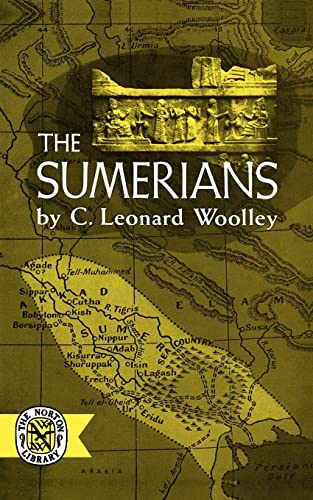 The Sumerians (Norton Library (Paperback)) (9780393002928) by Woolley, Charles Leonard