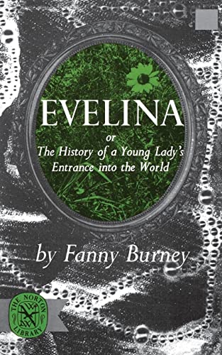 EVELINA or the History of a Young Lady's Entrance Into the World