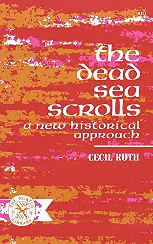 Stock image for The Dead Soa Scrolls. A New Historical Approach for sale by Antiquariaat Schot