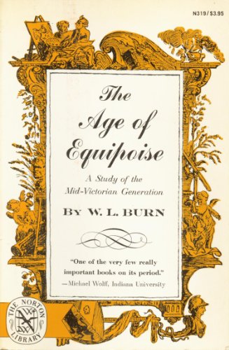 Beispielbild fr Age of Equipoise: A Study of the Mid-Victorian Generation zum Verkauf von Wonder Book