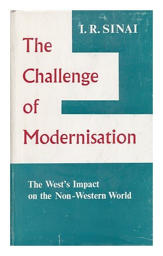 Beispielbild fr Challenge of Modernisation: The West's Impact on the Non-Western World zum Verkauf von HPB-Ruby
