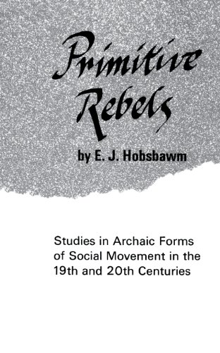 9780393003284: Primitive Rebels: Studies in Archaic Forms of Social Movement in the 19th Century