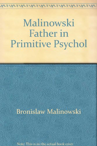 Imagen de archivo de Malinowski Father in Primitive Psychol a la venta por ThriftBooks-Atlanta