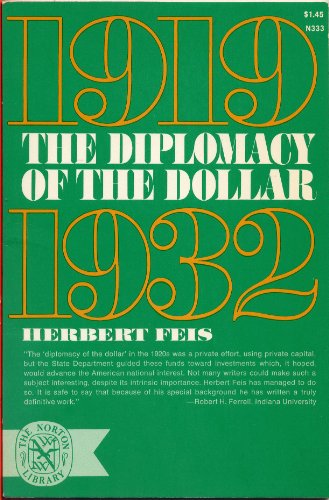 9780393003338: Diplomacy of the Dollar 1919-1932