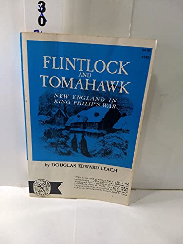 Stock image for Flintlock and Tomahawk New England in King Philip's War for sale by ThriftBooks-Dallas