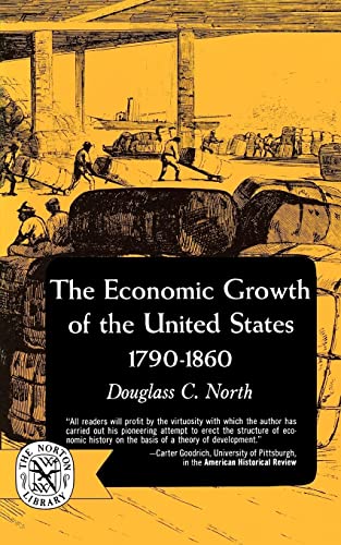 Imagen de archivo de The Economic Growth of the United States : 1790-1860 a la venta por Better World Books: West