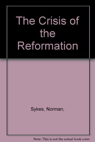 Beispielbild fr The Crisis of the Reformation zum Verkauf von Better World Books