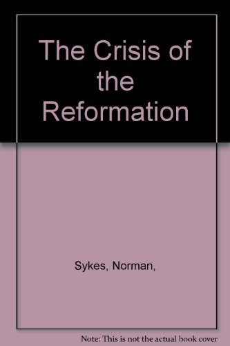 9780393003802: The Crisis of the Reformation