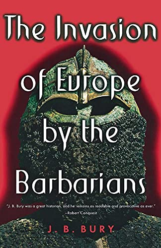 The Invasion Of Europe By The Barbarians.