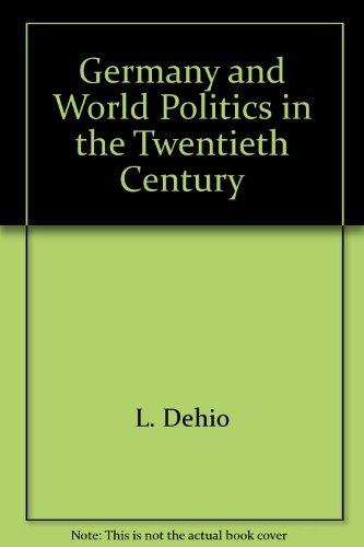 Beispielbild fr Germany and World Politics in the Twentieth Century zum Verkauf von Better World Books