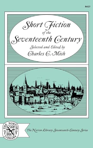 Short Fiction of the Seventeenth Century; The Norton Library Seventeenth Century Series
