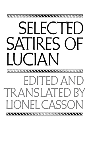 Imagen de archivo de Selected Satires of Lucian (The Norton Library) a la venta por HPB-Diamond