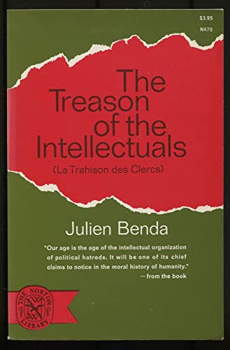 9780393004700: Benda ∗treason∗ Of Intellectuals (LA Trahison Des Clercs)