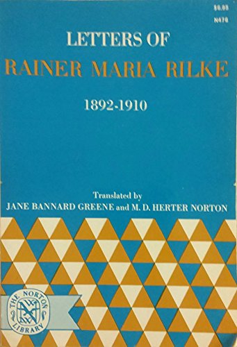 9780393004762: Letters Of Rainer Maria Rilke, 1892-1910