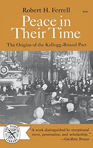 9780393004915: Peace In Their Time: The Origins of the Kellogg-Briand Pact
