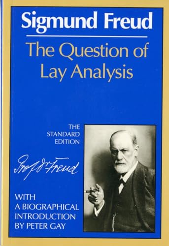 Imagen de archivo de The Question of Lay Analysis: 0 (Complete Psychological Works of Sigmund Freud) a la venta por WorldofBooks