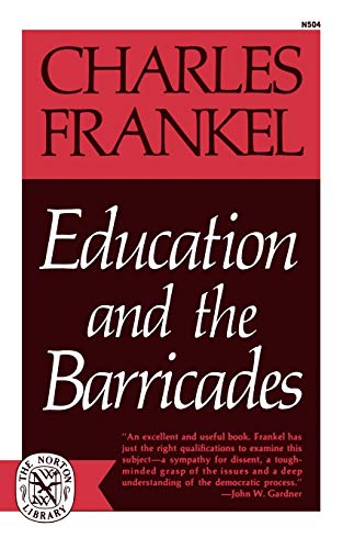 Beispielbild fr Education and the Barricades zum Verkauf von Better World Books