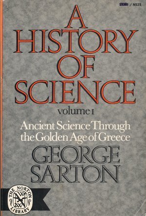 Stock image for History of Science, One : Ancient Science Through the Golden Age of Greece for sale by Better World Books
