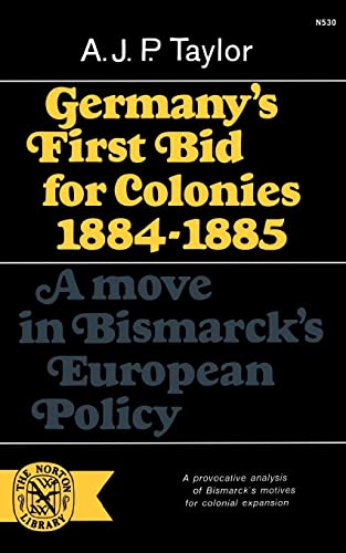 Stock image for Germany's First Bid For Colonies, 1884-1885 (Norton Library (Paperback)) for sale by Chiron Media