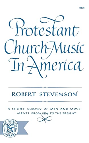 Stock image for Protestant Church Music In America for sale by Alien Bindings