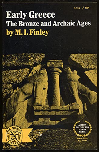 Beispielbild fr Early Greece: The Bronze and Archaic Ages zum Verkauf von N. Fagin Books