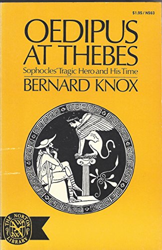 Imagen de archivo de Oedipus at Thebes Sophocles Tragic Hero and His Time a la venta por HPB Inc.