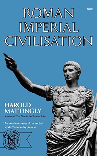 9780393005721: Roman Imperial Civilisation