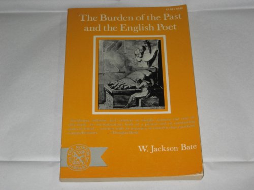 Stock image for BURDEN OF THE PAST AND THE ENGLISH POET for sale by WONDERFUL BOOKS BY MAIL