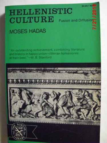 Beispielbild fr Hellenistic Culture: Fusion and Diffusion (The Norton library) zum Verkauf von Half Price Books Inc.
