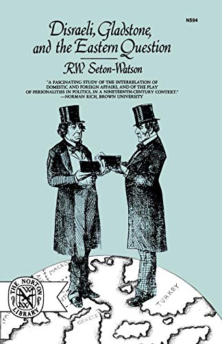 Imagen de archivo de Disraeli, Gladstone, and the Eastern Question (Norton Library (Paperback)) a la venta por Magus Books Seattle