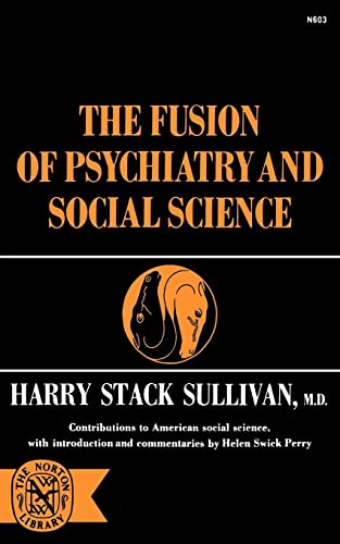 9780393006032: The Fusion Of Psychiatry and Social Science (The Norton library)