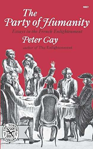 Stock image for The Party of Humanity: Essays in the French Enlightenment for sale by gearbooks