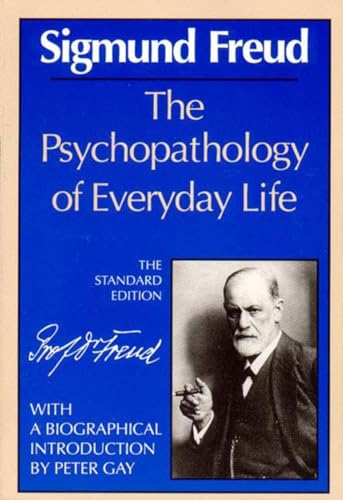 Beispielbild fr The Psychopathology of Everyday Life (The Standard Edition) (Complete Psychological Works of Sigmund Freud) [Paperback] Freud, Sigmund; Strachey, James and Gay, Peter zum Verkauf von GridFreed