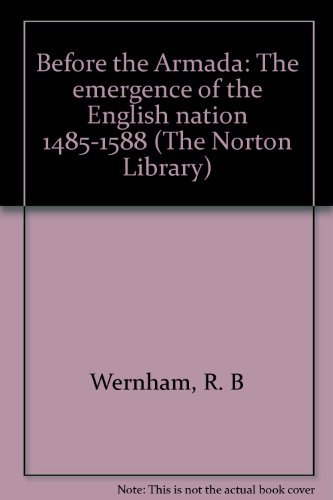 Stock image for Before the Armada the Emergence of the English Nat for sale by HPB-Emerald