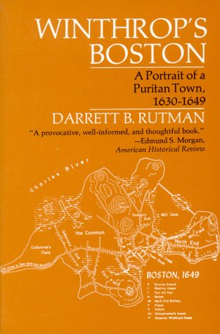 Stock image for Winthrop's Boston : A Portrait of a Puritan Town, 1630-1649 for sale by Better World Books