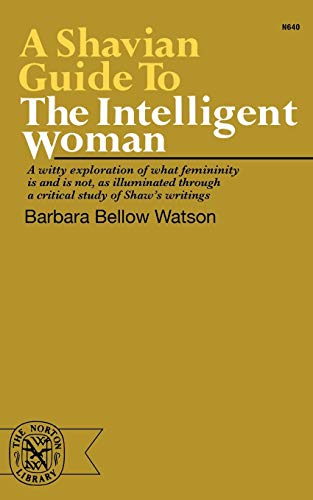 Stock image for A Shavian Guide to the Intelligent Woman for sale by Gil's Book Loft