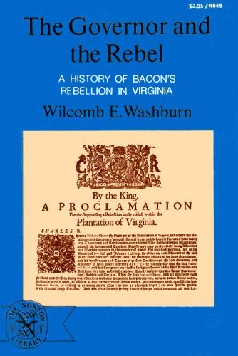 Imagen de archivo de The Governor and the Rebel: A History of Bacon's Rebellion in Virginia (The Norton library) a la venta por HPB Inc.