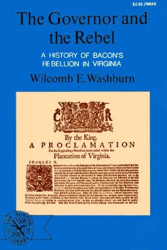 Stock image for The Governor and the Rebel: A History of Bacon's Rebellion in Virginia (The Norton library) for sale by HPB Inc.