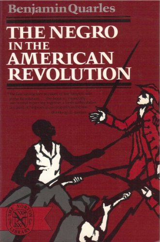 Beispielbild fr The Negro in the American Revolution. (The Norton library) zum Verkauf von Wonder Book