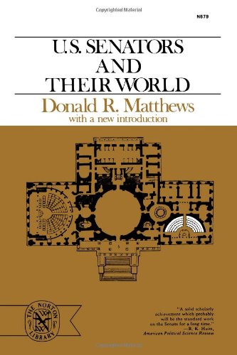 

U.S. Senators and Their World
