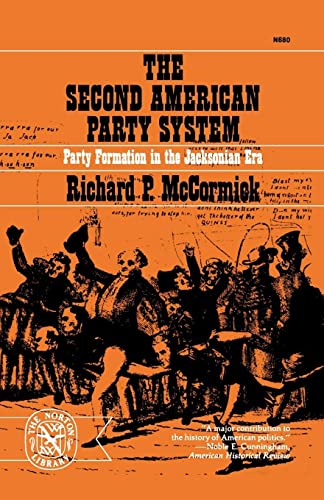 9780393006803: The Second American Party System: Party Formation in the Jacksonian Era
