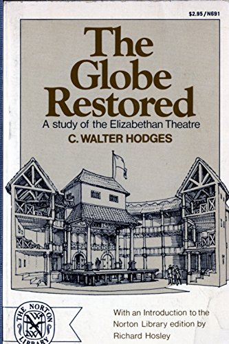 Beispielbild fr Globe Restored : A Study of the Elizabethan Theatre zum Verkauf von Better World Books