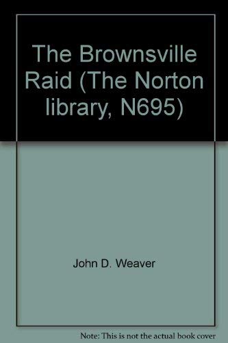 Imagen de archivo de The Brownsville Raid (The Norton library, N695) a la venta por HPB-Red