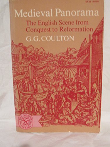 Beispielbild fr Medieval Panorama : The English Scene from Conquest to Reformation zum Verkauf von Better World Books